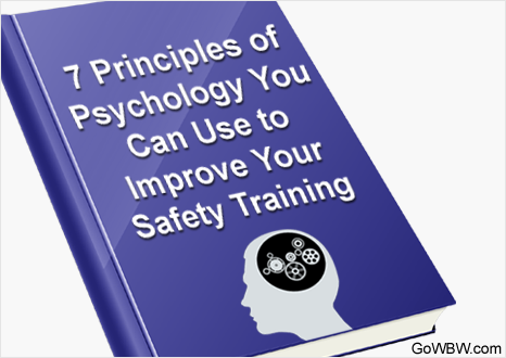 7 Principles of Psychology You Can Use to Improve Your Safety Training