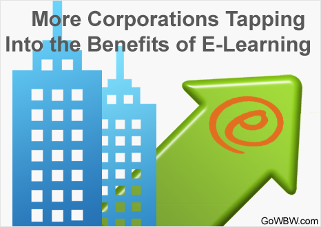 More Corporations Tapping Into the Benefits of E-Learning
